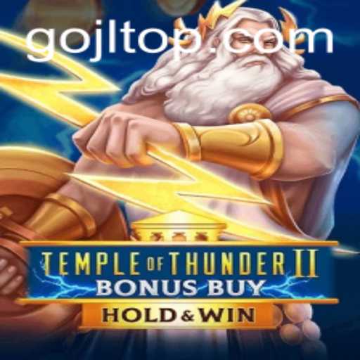 Unveiling TempleofThunderIIBonusBuy: An Epic Adventure